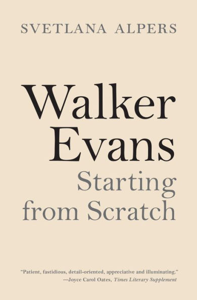 Walker Evans: Starting from Scratch