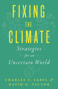 Books free online no download Fixing the Climate: Strategies for an Uncertain World English version