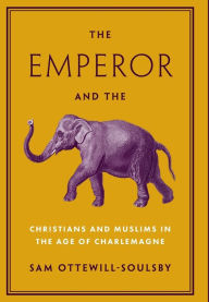 Audio book and ebook free download The Emperor and the Elephant: Christians and Muslims in the Age of Charlemagne
