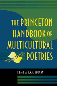 Title: The Princeton Handbook of Multicultural Poetries, Author: Terry V.F. Brogan