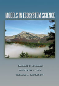 Title: Models in Ecosystem Science, Author: Charles D. Canham