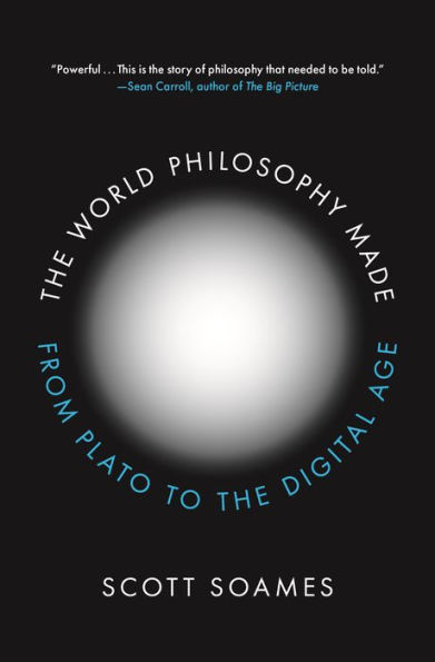 the World Philosophy Made: From Plato to Digital Age