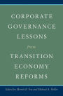 Corporate Governance Lessons from Transition Economy Reforms