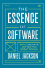 The Essence of Software: Why Concepts Matter for Great Design