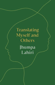 Free download for books Translating Myself and Others by Jhumpa Lahiri