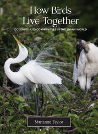 Epub ebook ipad download How Birds Live Together: Colonies and Communities in the Avian World