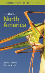 Title: Insects of North America, Author: John C. Abbott