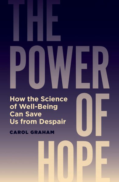 the Power of Hope: How Science Well-Being Can Save Us from Despair