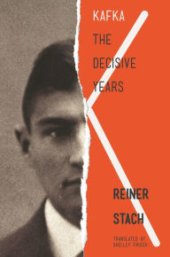 Title: Kafka: The Decisive Years, Author: Reiner Stach