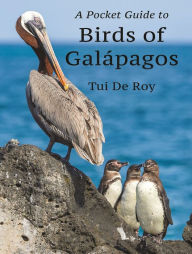 Title: A Pocket Guide to Birds of Galápagos, Author: Tui De Roy