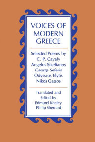 Title: Voices of Modern Greece: Selected Poems by C. P. Cavafy, Angelos Sikelianos, George Seferis, Odysseus Elytis, Nikos Gatsos, Author: Princeton University Press