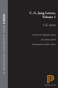 Title: C.G. Jung Letters, Volume 1, Author: C. G. Jung