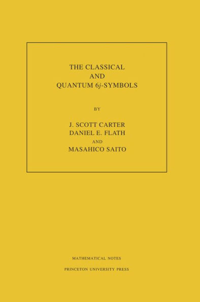 The Classical and Quantum 6j-symbols. (MN-43), Volume 43