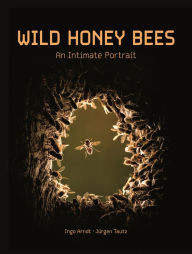 Free downloads books in pdf Wild Honey Bees: An Intimate Portrait English version by  CHM FB2