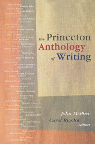 Title: The Princeton Anthology of Writing: Favorite Pieces by the Ferris/McGraw Writers at Princeton University, Author: John McPhee