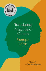 Title: Translating Myself and Others, Author: Jhumpa Lahiri
