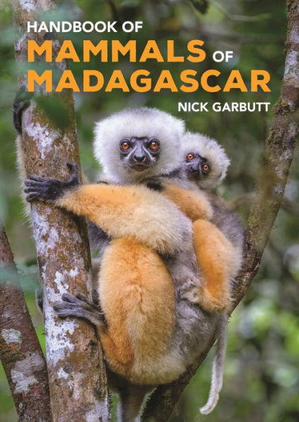 Handbook of Mammals of Madagascar