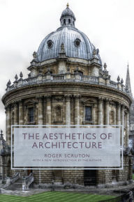 Title: The Aesthetics of Architecture, Author: Roger Scruton