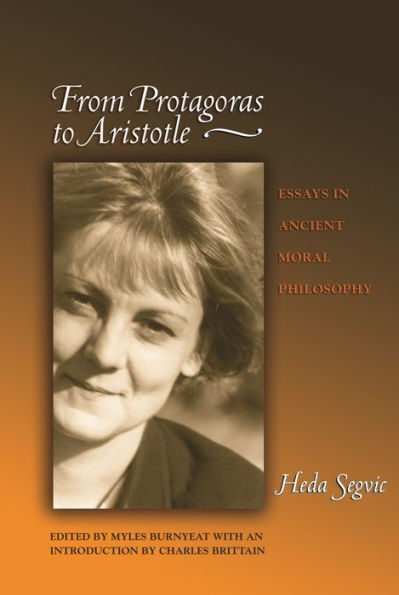 From Protagoras to Aristotle: Essays Ancient Moral Philosophy