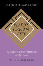 Plato's Cretan City: A Historical Interpretation of the Laws