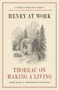 Best sellers eBook for free Henry at Work: Thoreau on Making a Living iBook RTF PDF 9780691244693 by John Kaag, Jonathan van Belle, John Kaag, Jonathan van Belle in English