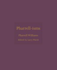 Title: Pharrell-isms, Author: Pharrell Williams