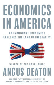 Free ebooks for iphone download Economics in America: An Immigrant Economist Explores the Land of Inequality ePub 9780691247854 by Angus Deaton