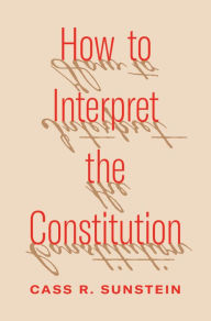 Download books to iphone 3 How to Interpret the Constitution  by Cass R. Sunstein, Cass R. Sunstein 9780691252049 English version