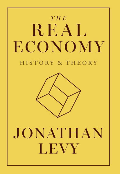 The Real Economy: History and Theory