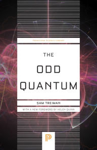 Title: The Odd Quantum, Author: Sam Treiman