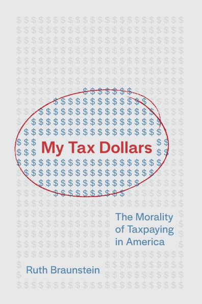 My Tax Dollars: The Morality of Taxpaying America