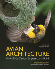 Ebook download for kindle fire Avian Architecture Revised and Expanded Edition: How Birds Design, Engineer, and Build