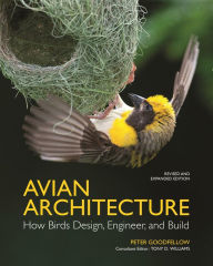 Free audiobooks online for download Avian Architecture Revised and Expanded Edition: How Birds Design, Engineer, and Build (English Edition) by Peter Goodfellow, Tony D. Williams