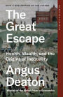 The Great Escape: Health, Wealth, and the Origins of Inequality