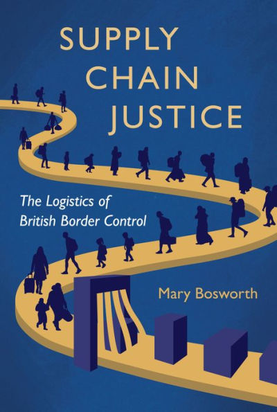 Supply Chain Justice: The Logistics of British Border Control