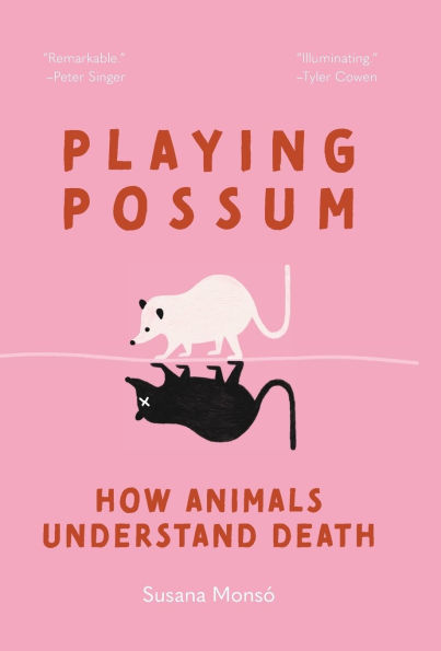 Playing Possum: How Animals Understand Death