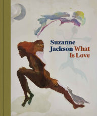 Title: Suzanne Jackson: What Is Love, Author: Kellie Jones