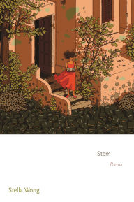 Online books downloads Stem: Poems English version by Stella Wong 9780691264042 PDB PDF