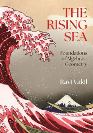 Title: The Rising Sea: Foundations of Algebraic Geometry, Author: Ravi Vakil