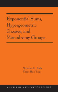 Title: Exponential Sums, Hypergeometric Sheaves, and Monodromy Groups, Author: Nicholas M. Katz