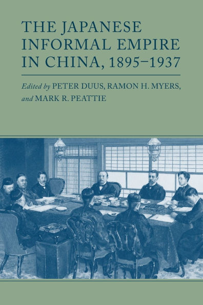 The Japanese Informal Empire China, 1895-1937