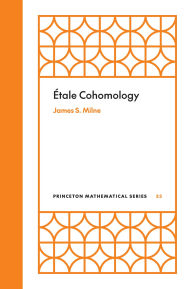 Title: Étale Cohomology, Author: James S. Milne