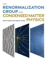 Title: The Renormalization Group and Condensed Matter Physics, Author: David R. Nelson