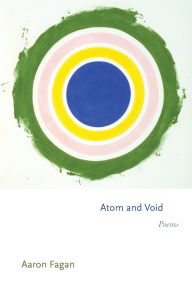Title: Atom and Void: Poems, Author: Aaron Fagan