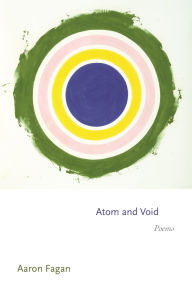 Title: Atom and Void: Poems, Author: Aaron Fagan