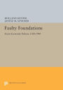 Faulty Foundations: Soviet Economic Policies, 1928-1940