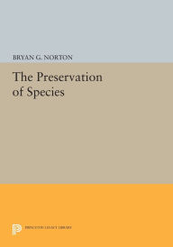 Title: The Preservation of Species, Author: Bryan G. Norton