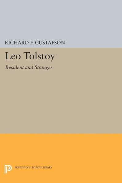 Leo Tolstoy: Resident and Stranger