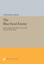 The Blue-Eyed Enemy: Japan against the West in Java and Luzon, 1942-1945