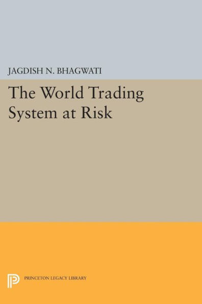 The World Trading System at Risk